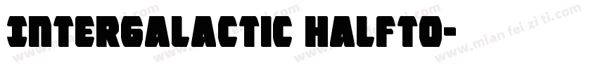 Intergalactic Halfto字体转换